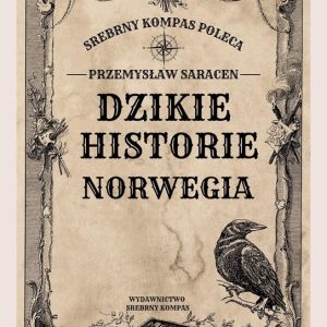 Dzikie Historie: Norwegia