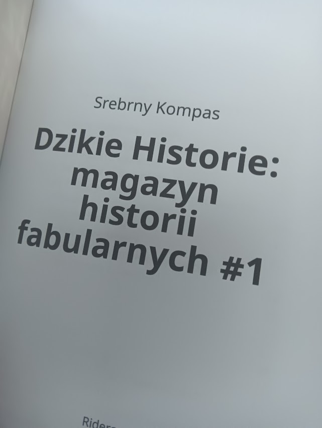 Magazyn historii fabularnych "Dzikie Historie" Nr 1 - obrazek 5
